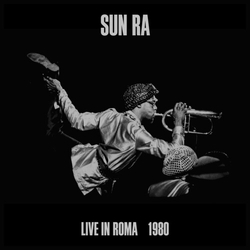 Sun Ra Live In Roma 1980 LIMITED 3LP BOX SET + BOOKLET