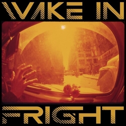 Wake In Fright Wake In Fright VINYL LP + INSERT + MP3 DOWNLOAD CODE