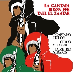 Gaetano/Giulio Stocchi/Demetrio Stratos Liguori La Cantata Rossa Per Tall El Zaatar VINYL LP + BOOKLET + MP3 DOWNLOAD CODE