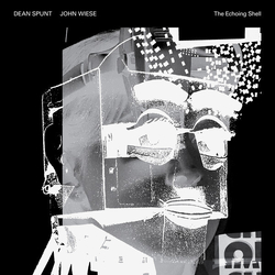 Dean/John Weise Spunt The Echoing Shell HEAVYWEIGHT VINYL LP