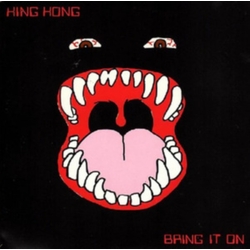 King Kong Bring It On VINYL 7INCH