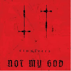 Not My God Simulacra LIMITED RED VINYL LP + MP3 DOWNLOAD CODE