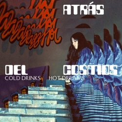 Atras Del Cosmos Cold Drink Hot Dreams VINYL LP