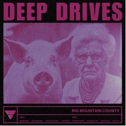 Big Mountain County Deep Drives VINYL LP