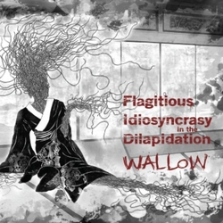 Flagitious Idiosyncrasy In The Dilapidation Wallow VINYL LP + INSERT