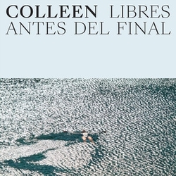 Colleen Libres Antes Del Final CLOUD VINYL LP