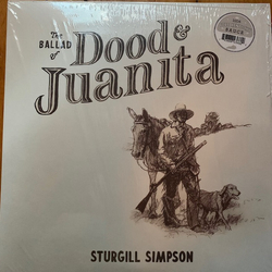 Sturgill Simpson The Ballad Of Dood & Juanita VINYL LP