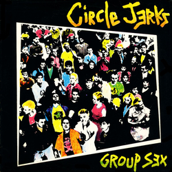 Circle Jerks Group Sex 40TH ANNIVERSARY DELUXE EDITION REMASTERED LIMITED COLOURED VINYL LP + 20-PAGE BOOKLET + STICKER