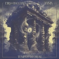 L'Ira Del Baccano/Yama Tempus Deorum VINYL LP