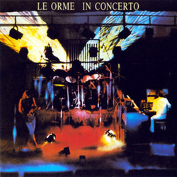 Le Orme In Concerto REISSUE LIMITED 180GM VINYL LP