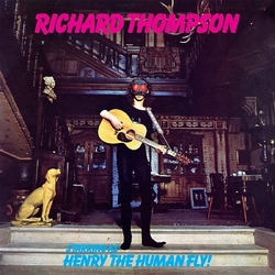 Richard Thompson Henry The Human Fly REISSUE 180GM VINYL LP