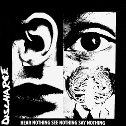 Discharge Hear Nothing See Nothing Say Nothing 40TH ANNIVERSARY EDITION LIMITED HEAVYWEIGHT WHITE VINYL LP