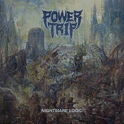 Power Trip Nightmare Logic VINYL LP + INSERT