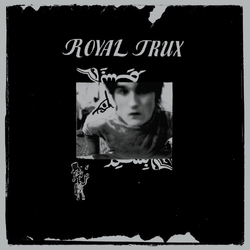 Royal Trux Royal Trux RECORD STORE DAY RSD 2024 VINYL LP + MP3 DOWNLOAD CODE