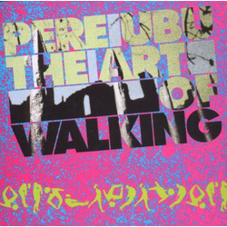 Pere Ubu The Art Of Walking REISSUE VINYL LP