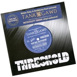 Moka Only/Kutmasta Kurt Present Tank Gawd We'Re Rhymin' VINYL 7INCH LIMITED TO 250 COPIES