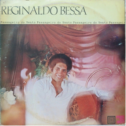 Reginaldo Bessa Passageiro Do Vento 180GM VINYL LP WITH OBI-STRIP