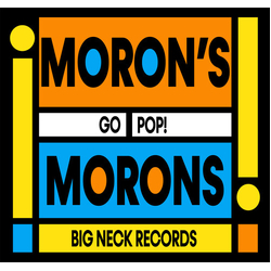 Moron'S Moron'S Go Pop! ORANGE CRUSH VINYL 7INCH LIMITED TO 300 COPIES