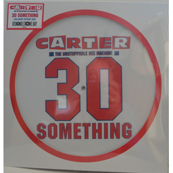 Carter The Unstoppable Sex Machine 30 Something RECORD STORE DAY RSD 2023 PICTURE DISC LP