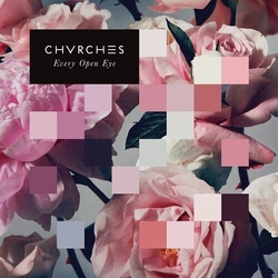 Chvrches Every Open Eye 180GM WHITE VINYL LP + MP3 DOWNLOAD CODE