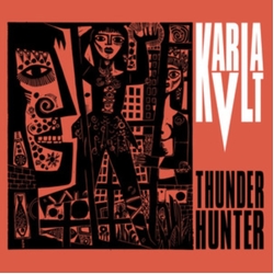 Karla Kvlt Thunderhunter VINYL LP + CD + INSERT