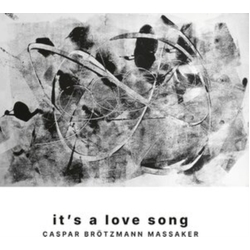 Caspar Brotzmann Massaker It's A Love Song VINYL LP + CD + INSERT