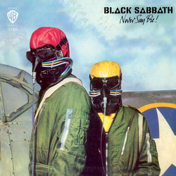 Black Sabbath Never Say Die 2023 REISSUE LIMITED 180GM VINYL LP