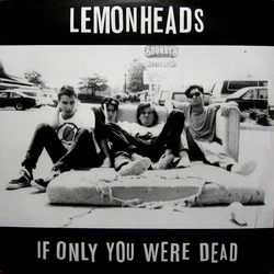 The Lemonheads If Only You Were Dead VINYL 2LP
