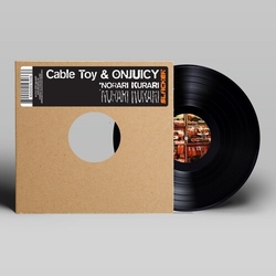Cable Toy/Onjuicy Norari Kurari VINYL 12INCH