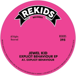 Jewel Kid Explicit Behaviour Ep VINYL 12INCH