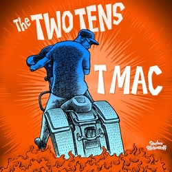 The Two Tens T Mac VINYL 7INCH