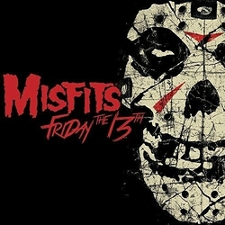 Misfits Friday The 13Th VINYL 12INCH