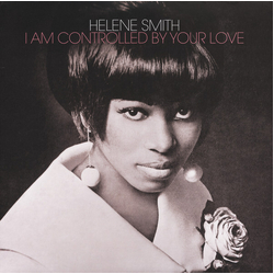 Helene Smith I Am Controlled By Your Love LIMITED SILVER VINYL LP