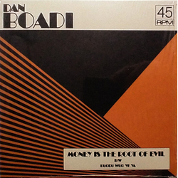 Dan & The African Internationals Boadi Money Is The Root Of Evil TRANSLUCENT ORANGE VINYL 7INCH