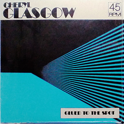 Cheryl Glasgow Glued To The Spot CLEAR BLUE VINYL 7INCH