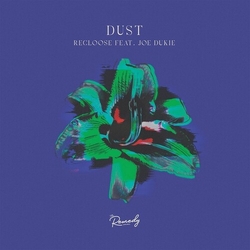Recloose Feat Joe Dukie Dust VINYL 12INCH