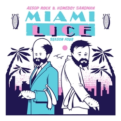 Lice Aka Aesop Rock/Homeboy Sandman Miami Lice: Season Four VINYL 12INCH