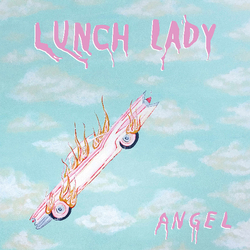 Lunch Lady Angel LIMITED 180GM VINYL LP + MP3 DOWNLOAD CODE