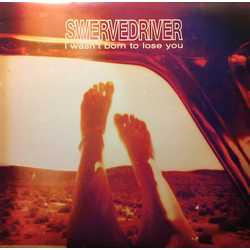 Swervedriver I Wasn'T Born To Lose You VINYL 2LP