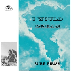 Mike Fiems I Would Dream REMASTERED LIMITED LP + INSERT