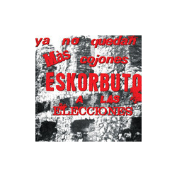 Eskorbuto Ya No Quedan Mas Cojones Eskorbuto A Las Elecciones VINYL LP + INSERT