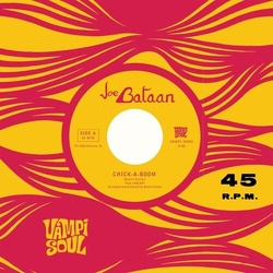 Joe Bataan Chick A Boom REISSUE RED VINYL 7INCH