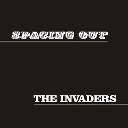 The Invaders Spacing Out REISSUE VINYL 7INCH
