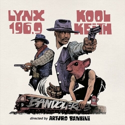 Kool Keith/Lynx 196 9/Arturo Banbini Bandoleros VINYL 12INCH