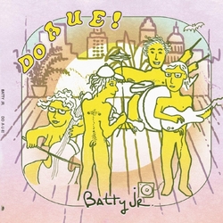 Batty Jr Do A U E! VINYL LP