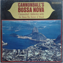 Cannonball/The Bossa Rio Sextet With Sergio Mendes Adderley Cannonball Adderly & The Bossa Rio Sextet With Sergio Mendes ..VINYL