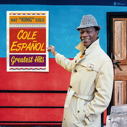 Nat King Cole Cole Espanol: Greatest Hits LIMITED 180GM VINYL LP
