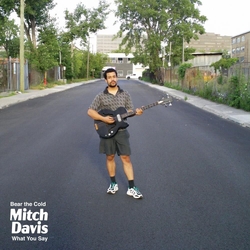 Mitch Davis Bear The Cold VINYL 7INCH