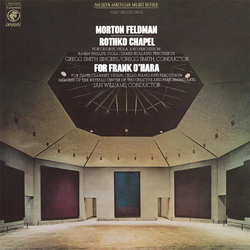 Morton/Various Feldman Rothko Chapel/For Frank O'Hara 50TH ANNIVERSARY EDITION 180GM VINYL LP