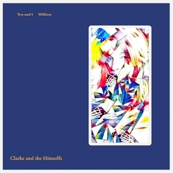 Clarke & The Himselfs You & I VINYL 7INCH